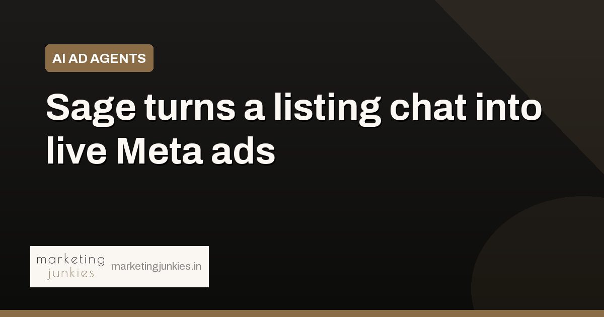 Sage turns a listing chat into live Meta ads