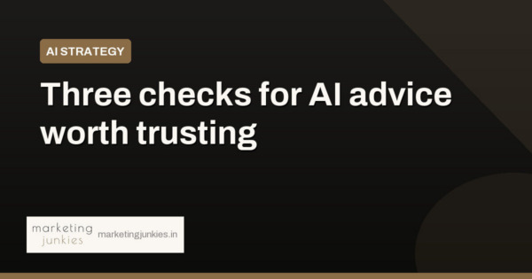 3 Questions to Separate Useful AI Advice From Noise