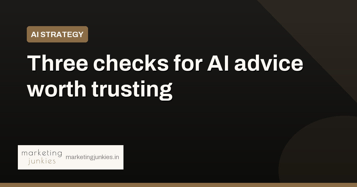 3 Questions to Separate Useful AI Advice From Noise