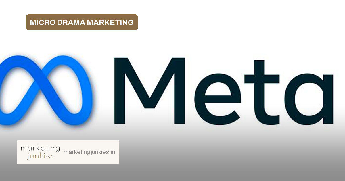 Meta’s Micro Drama Playbook Maps Growth Levers